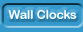 wall clocks